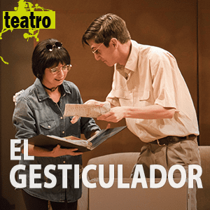Teatro - El Gesticulador